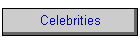 Celebrities